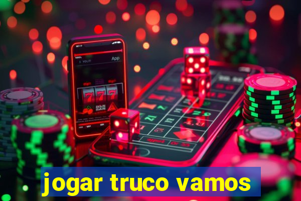 jogar truco vamos